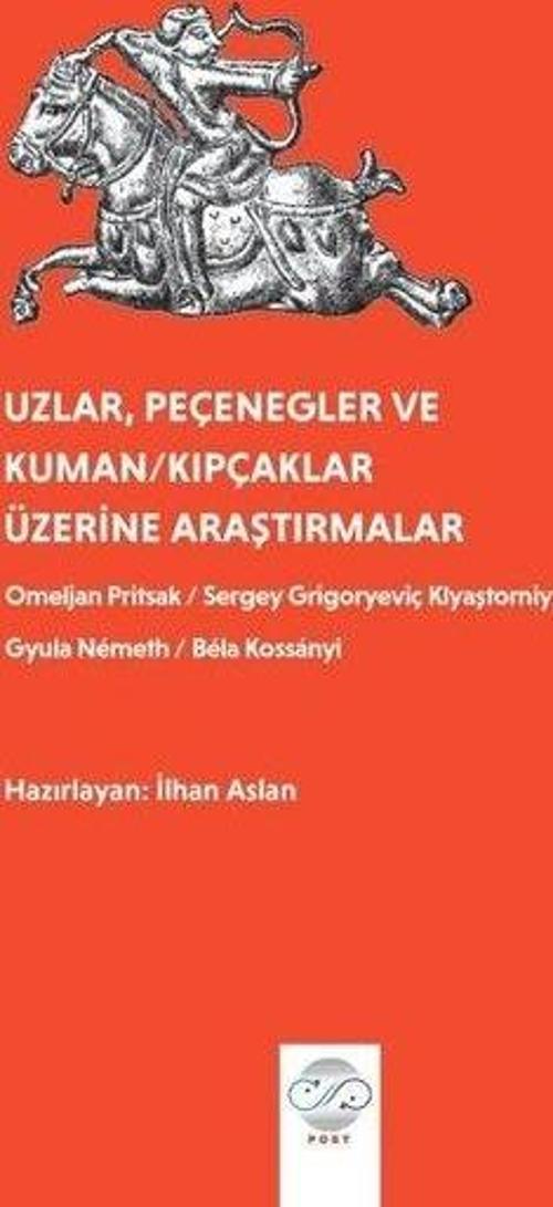 Uzlar, Pecenegler ve Kuman / Kıpcaklar Üzerine Araştırmalar