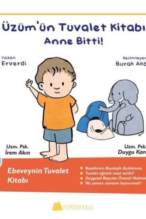 Üzüm'ün Tuvalet Kitabı / Anne Bitti !