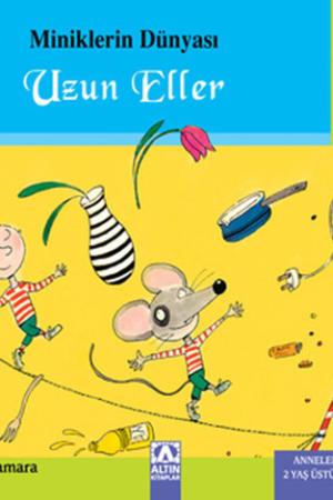 Uzun Eller (Ciltli) / Miniklerin Dünyası