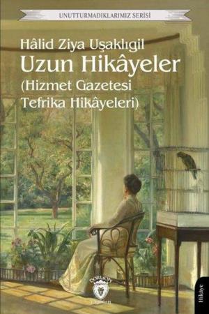 Uzun Hikayeler (Hizmet Gazetesi Tefrika Hikayeleri)