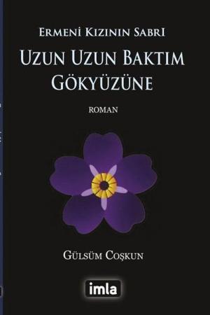 Uzun Uzun Baktım Gökyüzüne Ermeni Kızının Sabrı