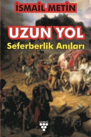 Uzun Yol Seferberlik Anıları