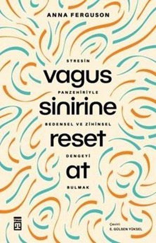 Vagus Sinirine Reset At Stresin Panzehiriyle Bedensel ve Zihinsel Dengeyi Bulmak