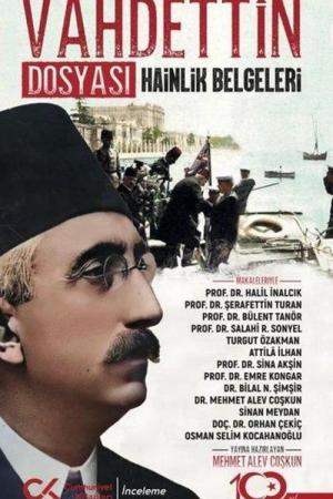 Vahdettin Dosyası Hainlik Belgeleri