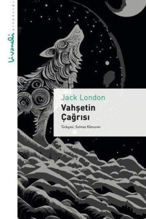 Vahşetin Çağrısı - Livaneli Kitaplığı