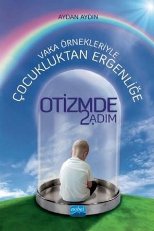 Vaka Örnekleriyle Çocukluktan Ergenliğe Otizmde 2. Adım