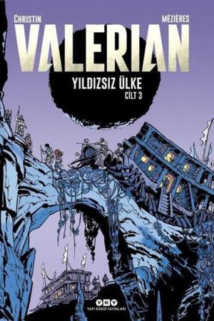 Valerian Cilt 3 / Yıldızsız Ülke