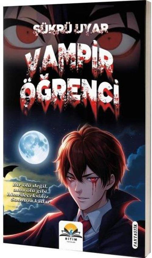 Vampir Öğrenci (Vampir Hikayeleri Serisi 2)