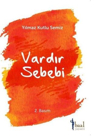 Vardır Bir Sebebi