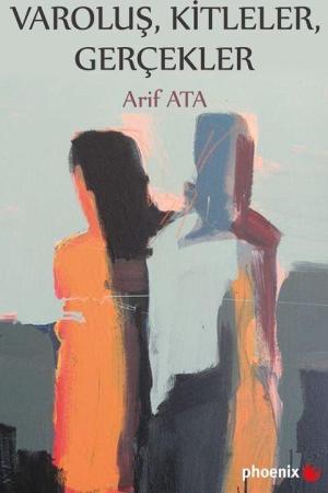 Varoluş, Kitleler, Gerçekler