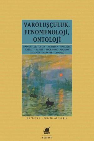 Varoluşçuluk-Fenomenoloji-Ontoloji