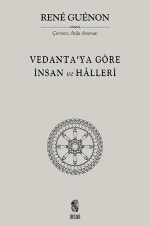 Vedanta'ya Göre İnsan ve Halleri