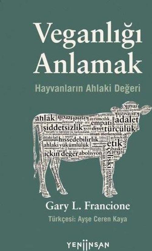 Veganlığı Anlamak Hayvanların Ahlaki Değeri