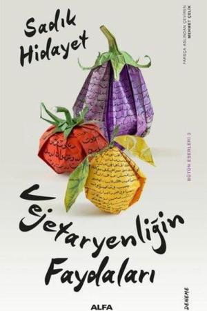 Vejetaryenliğin Faydaları / Bütün Eserleri 3