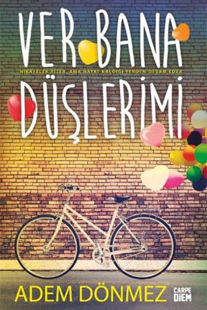 Ver Bana Düşlerimi (Ciltli)