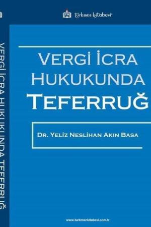 Vergi İcra Hukukunda Teferruğ