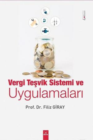 Vergi Teşvik Sistemi ve Uygulamaları