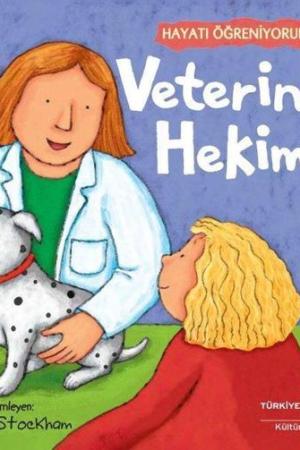 Veteriner Hekim - Hayatı Öğreniyorum