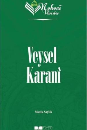 Veysel Karanî / Nebevi Varisler 2