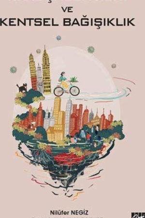 Viral Çağda Kent ve Kentsel Bağışıklık