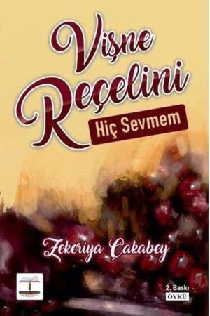 Vişne Reçelini Hiç Sevmem