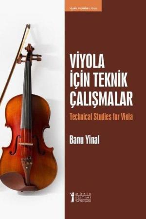 Viyola İçin Teknik Çalışmalar