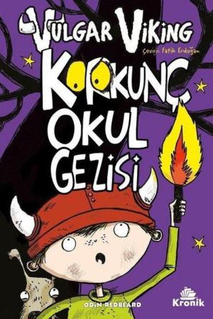 Vulgar Viking 3 Korkunç Okul Gezisi