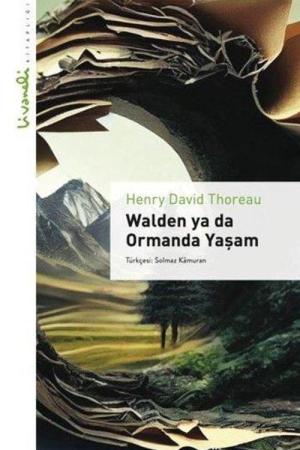 Walden ya da Ormanda Yaşam / Livaneli Kitaplığı