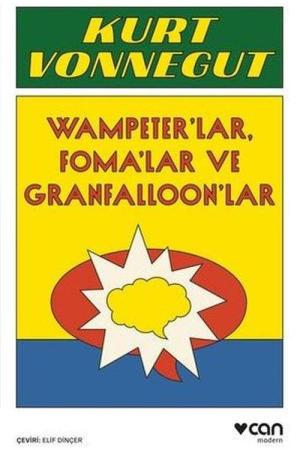 Wampeter'lar, Foma'lar ve Granfalloon'lar