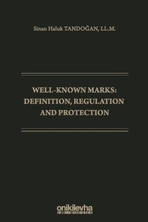 Well-Known Marks Definition, Regulation and Protection