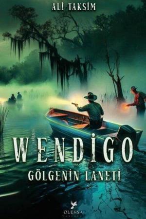 Wendigo: Gölgenin Laneti