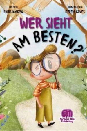 Wer Sıeht Am Besten? (En İyi Kim Görür?)