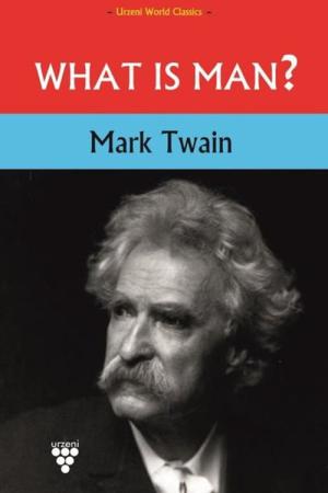 What Is Man?