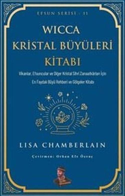 Wicca Kristal Büyüleri Kitabı