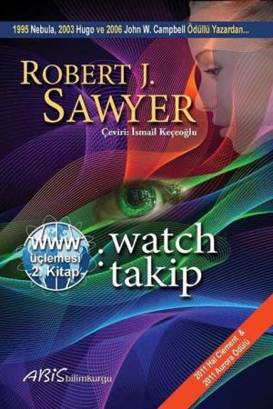 Www: Watch / Takip (Www Üçlemesi 2. Kitap)
