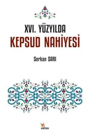 XVI. Yüzyılda Kepsud Nahiyesi