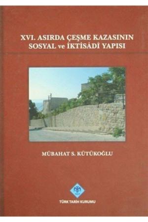 XVI.Asırda Çeşme Kazasının Sosyal ve İktisadi Yapısı