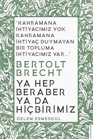 Ya Hep Beraber ya da Hiçbirimiz