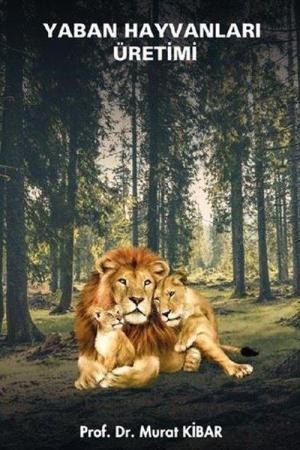 Yaban Hayvanları Üretimi (Ders Notları)