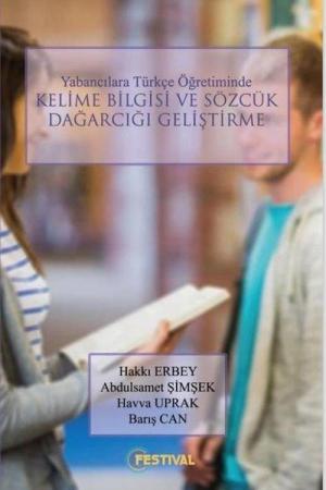 Yabancılara Türkçe Öğretiminde Kelime Bilgisi Ve Sözcük Dağarcığı Geliştirme