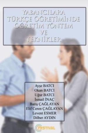 Yabancılara Türkçe Öğretiminde Öğretim Yönetim ve Teknikler