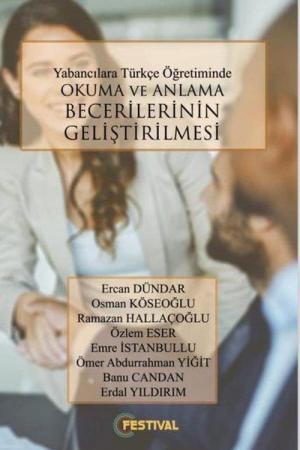 Yabancılara Türkçe Öğretiminde Okuma ve Anlama Becerilerinin Geliştirilmesi