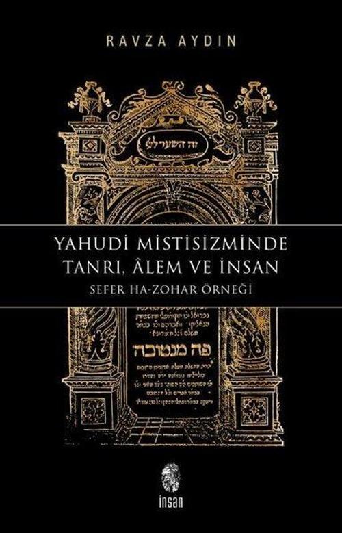 Yahudi Mistisizminde Tanrı, Âlem ve İnsan Sefer Ha-Zohar Örneği
