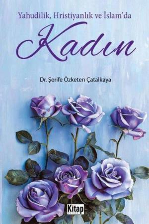 Yahudilik, Hristiyanlık Ve İslam'da Kadın