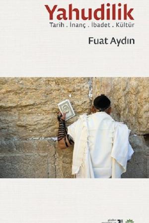 Yahudilik Tarih İbadet İnanç Kültür