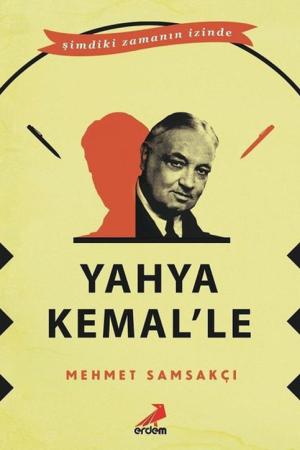Yahya Kemal’le