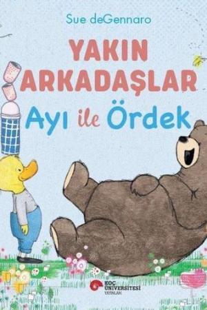 Yakın Arkadaşlar Ayı İle Ördek