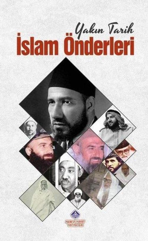 Yakın Tarih İslam Önderleri