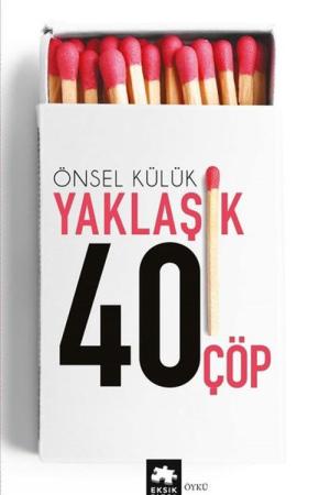 Yaklaşık Kırk Çöp