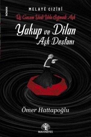 Yakup ve Dilan Aşk Destanı